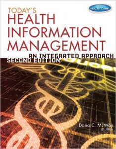 Today's Health Information Management: An Integrated Approach Textbook