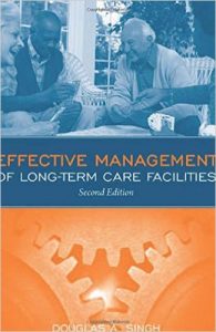 Effective Management of Long-Term Care Facilities Textbook