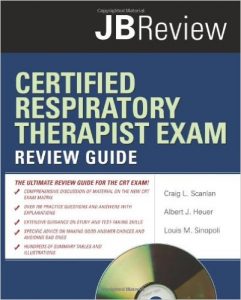 Certified Respiratory Therapist Exam Review Guide Textbook