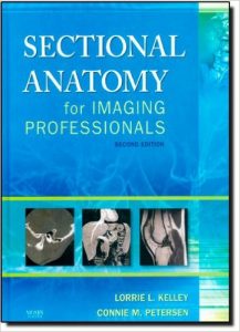 Sectional Anatomy for Imaging Professionals Textbook