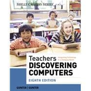 Teachers Discovering Computers: Integrating Technology In The Classroom, 8th edition