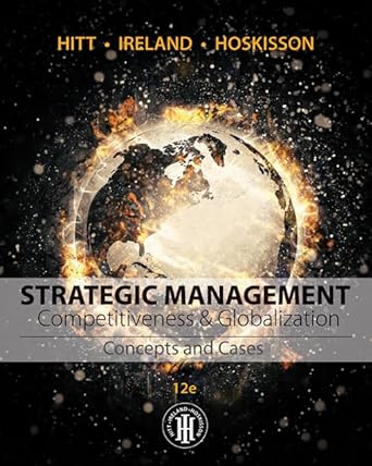 Strategic Management - Concepts and Cases : Competitiveness and Globalization 12th