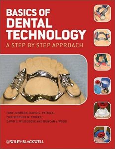 Basics of Dental Technology : A Step by Step Approach