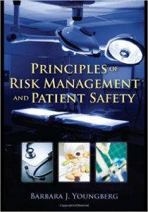 Principles of Risk Management and Patient Safety