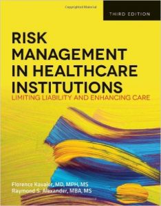 Risk Management in Health Care Institutions 3rd Edition