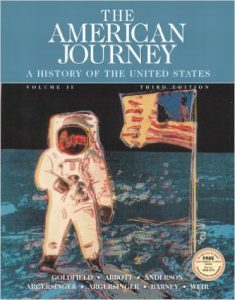 The American Journey -- A History of the United States volume II, Third Edition