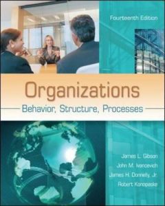 Organizations : Behavior, Structure, Processes 14th Edition