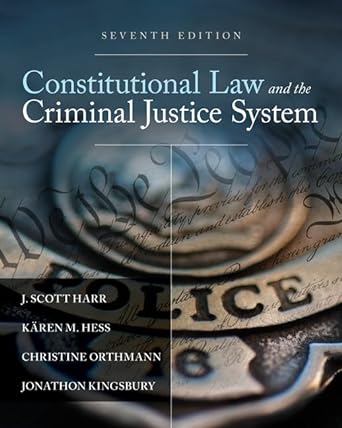 Constitutional Law and the Criminal Justice System