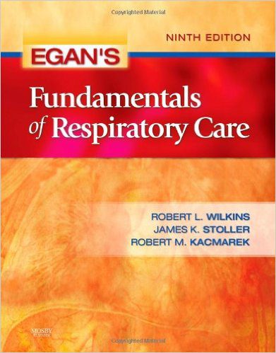 Fundamentals of Respiratory Care-Egan's 9th Edition