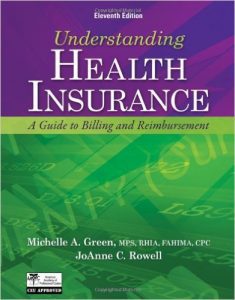 Understanding Health Insurance : A Guide to Billing and Reimbursement 11th Edition