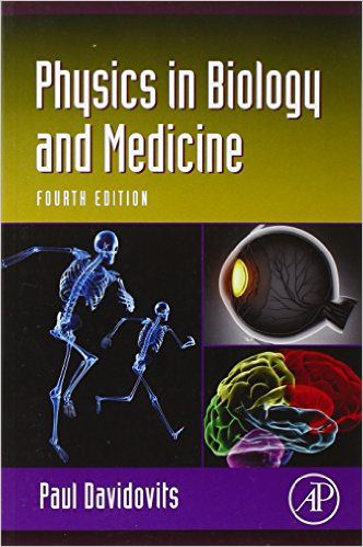 Physics in Biology and Medicine 4th Edition