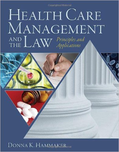 Health Care Management and the Law (1st Ed)