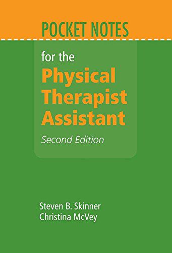 Pocket notes for the Physical Therapist Assistant 2nd edition