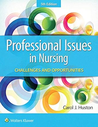 Professional Issues in Nursing: Challenges and Opportunities, 5th Edition