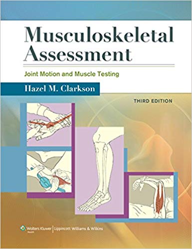 Musculoskeletal Assessment: joint Motion and Muscle Testing 3rd edition